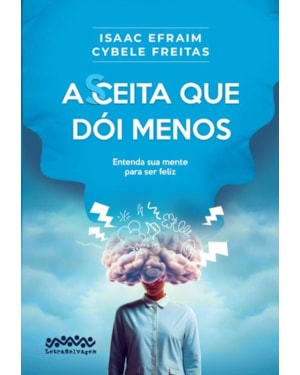 ACEITA QUE DÓI MENOS