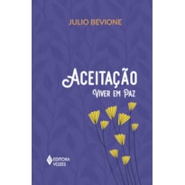 ACEITAÇÃO: VIVER EM PAZ