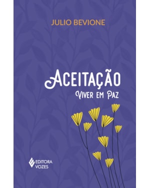 ACEITAÇÃO: VIVER EM PAZ