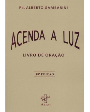 ACENDA A LUZ - LIVRO DE ORACAO