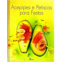 Acepipes e petiscos para festas