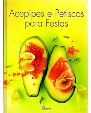 Acepipes e petiscos para festas