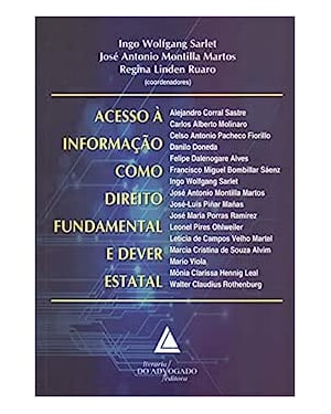 ACESSO À INFORMAÇÃO COMO DIREITO FUNDAMENTAL E DEVER ESTATAL