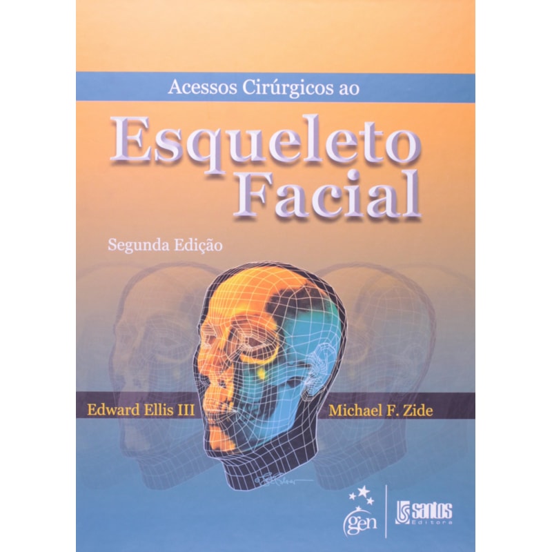 ACESSOS CIRÚRGICOS AO ESQUELETO FACIAL
