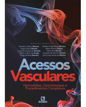 Acessos vasculares - hemodiálise, quimioterapia e procedimentos complexos