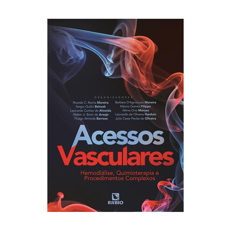 ACESSOS VASCULARES - HEMODIÁLISE, QUIMIOTERAPIA E PROCEDIMENTOS COMPLEXOS