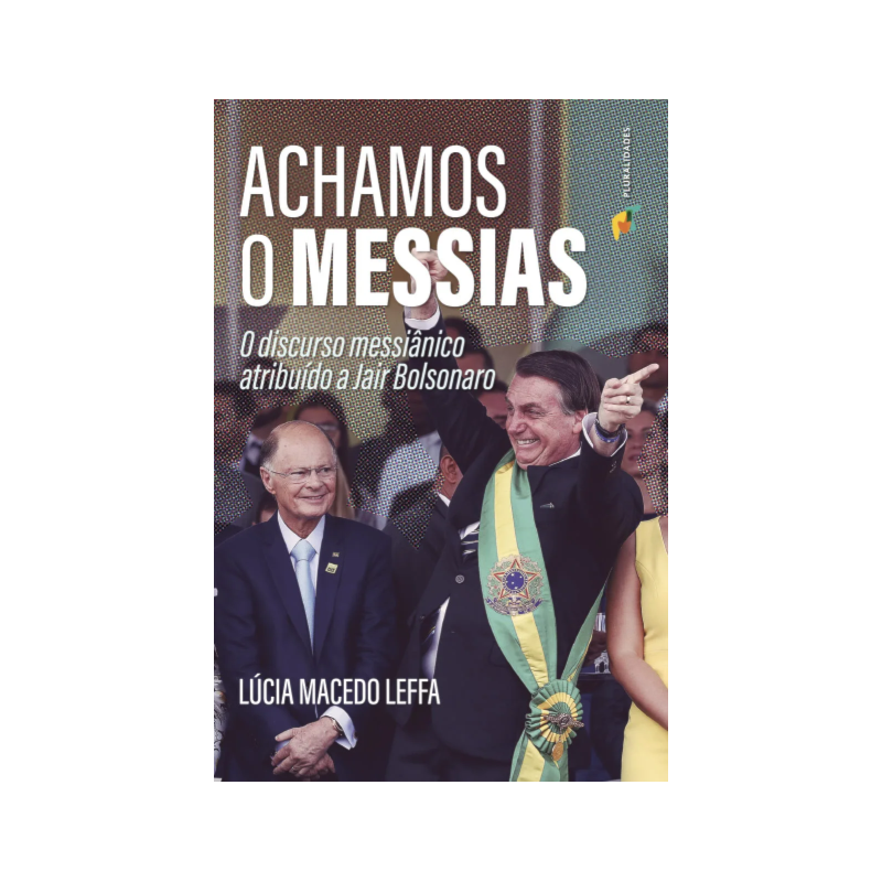 ACHAMOS O MESSIAS - LÚCIA MACEDO LEFFA