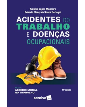 ACIDENTES DO TRABALHO E DOENÇAS OCUPACIONAIS - 11ª EDIÇÃO 2023