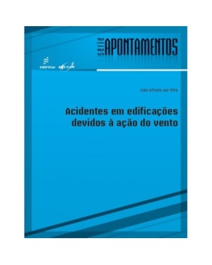 ACIDENTES EM EDIFICAÇÕES DEVIDOS À AÇÃO DO VENTO