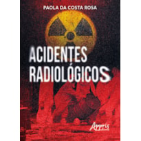 ACIDENTES RADIOLÓGICOS