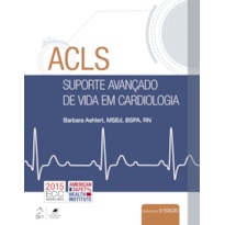 ACLS - SUPORTE AVANÇADO DE VIDA EM CARDIOLOGIA