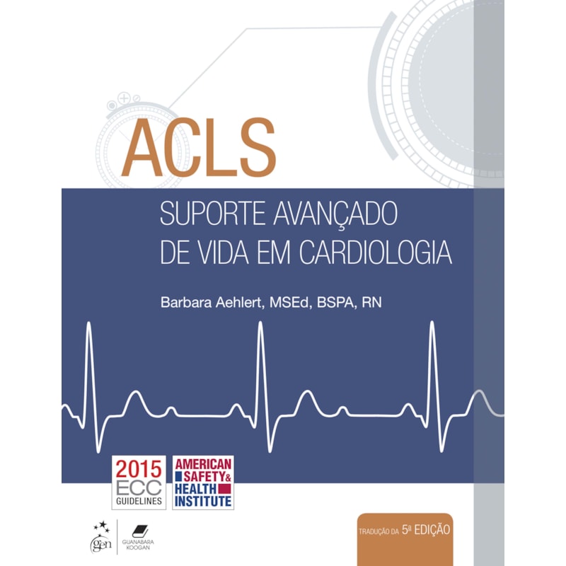 ACLS - SUPORTE AVANÇADO DE VIDA EM CARDIOLOGIA