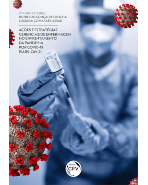 AÇÕES E ESTRATÉGIAS GERENCIAIS DE ENFERMAGEM NO ENFRENTAMENTO DA PANDEMIA POR COVID-19 (SARS-COV-2)