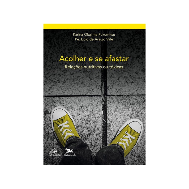 ACOLHER E SE AFASTAR: RELAÇÕES NUTRITIVAS OU TÓXICAS