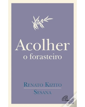 ACOLHER O FORASTEIRO