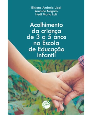 ACOLHIMENTO DA CRIANÇA DE 3 A 5 ANOS NA ESCOLA DE EDUCAÇÃO INFANTIL