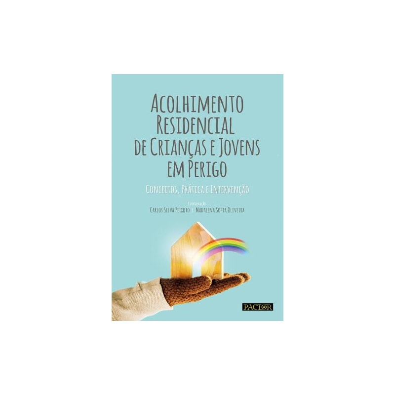 Acolhimento residencial de crianças e jovens em perigo