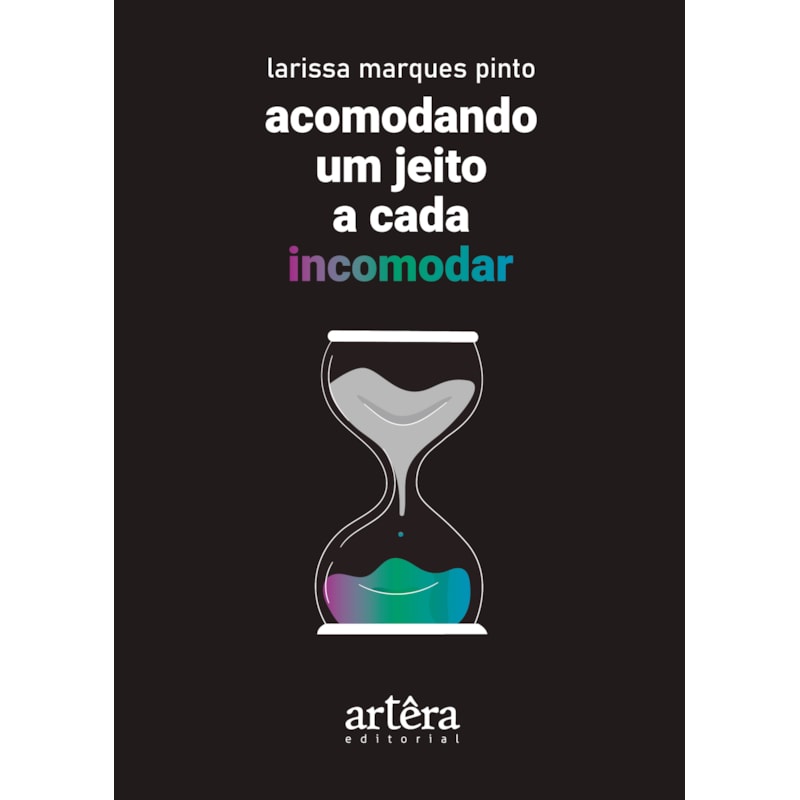 ACOMODANDO UM JEITO A CADA INCOMODAR