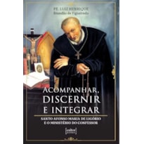 ACOMPANHAR, DISCERNIR E INTEGRAR