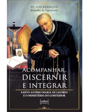 Acompanhar, discernir e integrar