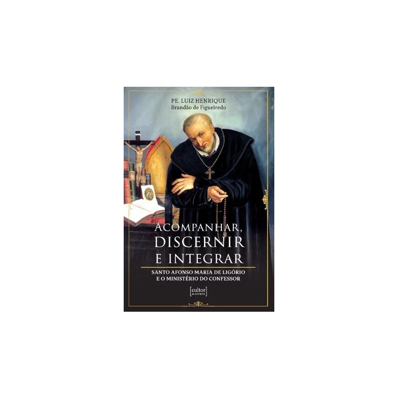 ACOMPANHAR, DISCERNIR E INTEGRAR