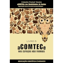 ACOMTECE NOS ESPAÇOS NÃO FORMAIS - LIVRO 5