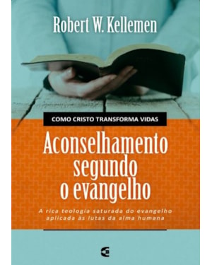 ACONSELHAMENTO SEGUNDO O EVANGELHO