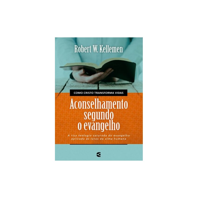 ACONSELHAMENTO SEGUNDO O EVANGELHO