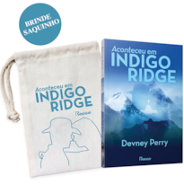 ACONTECEU EM INDIGO RIDGE: (BRINDE: SAQUINHO)