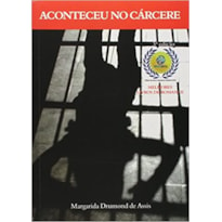 ACONTECEU NO CARCERE - 3ª