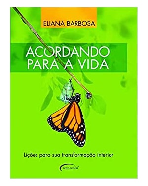 ACORDANDO PARA A VIDA - LICOES PARA SUA TRANSFORMACAO INTERIOR - EDICAO DE - 1