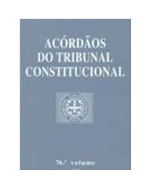 Acórdãos do Tribunal Constitucional 76º - 2009
