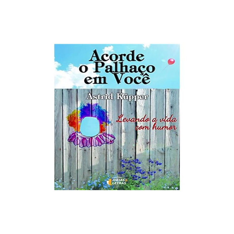 Acorde o palhaco em você