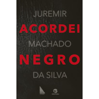 Acordei negro