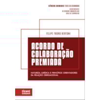 ACORDO DE COLABORAÇÃO PREMIADA - COLEÇÃO CIÊNCIAS CRIMINAIS TESES SELECIONADAS