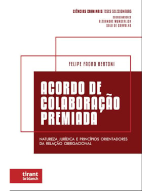 ACORDO DE COLABORAÇÃO PREMIADA - COLEÇÃO CIÊNCIAS CRIMINAIS TESES SELECIONADAS