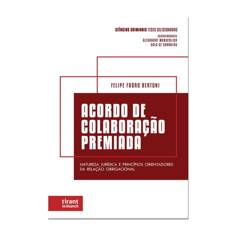 ACORDO DE COLABORAÇÃO PREMIADA - COLEÇÃO CIÊNCIAS CRIMINAIS TESES SELECIONADAS