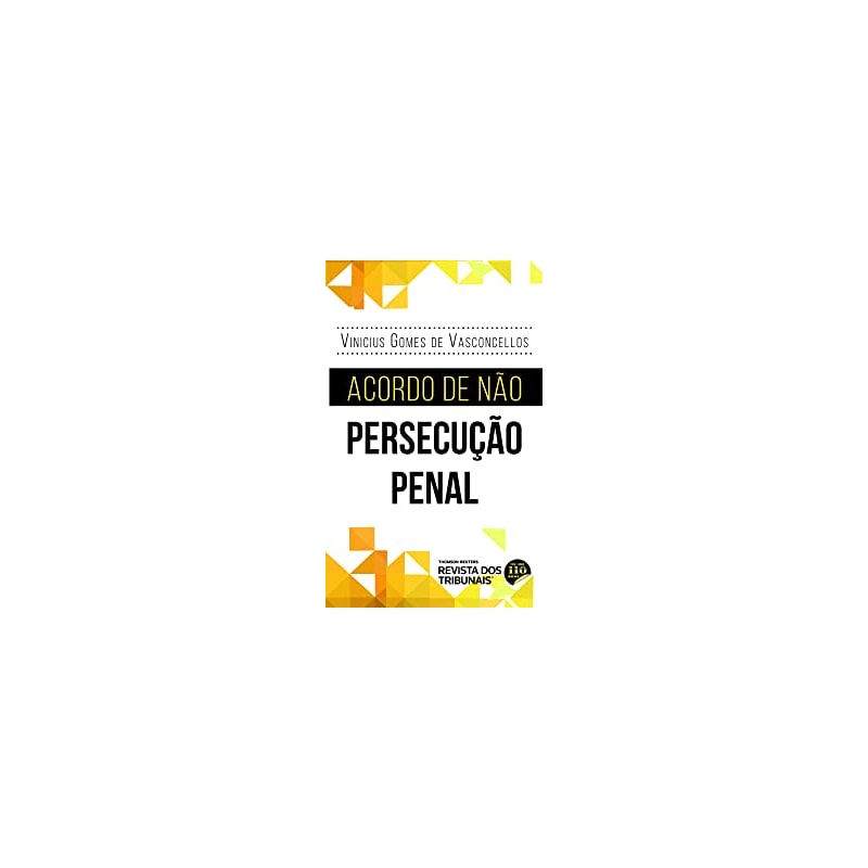 ACORDO DE NÃO PERSECUÇÃO PENAL