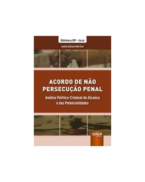 ACORDO DE NÃO PERSECUÇÃO PENAL