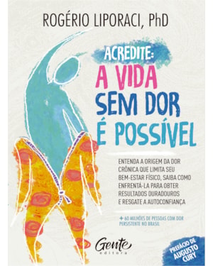 ACREDITE, A VIDA SEM DOR É POSSÍVEL: ENTENDA A ORIGEM DA DOR CRÔNICA QUE LIMITA SEU BEM-ESTAR FÍSICO. SAIBA COMO ENFRENTÁ-LA PARA OBTER RESULTADOS DURADOUROS E RESGATE A AUTOCONFIANÇA.
