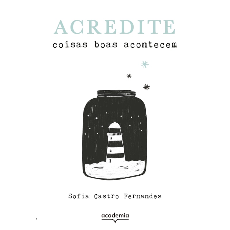 ACREDITE: COISAS BOAS ACONTECEM