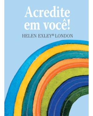 ACREDITE EM VOCÊ!