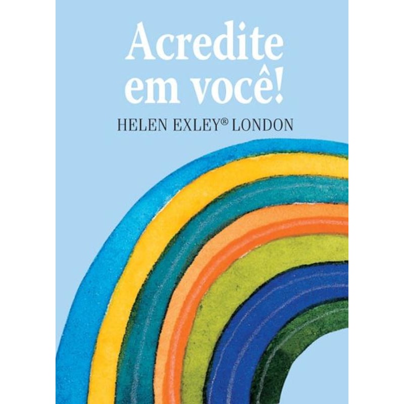 ACREDITE EM VOCÊ!
