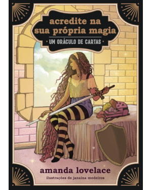 ACREDITE NA SUA PRÓPRIA MAGIA: UM ORÁCULO DE CARTAS