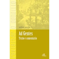 AD GENTES - TEXTO E COMENTÁRIO