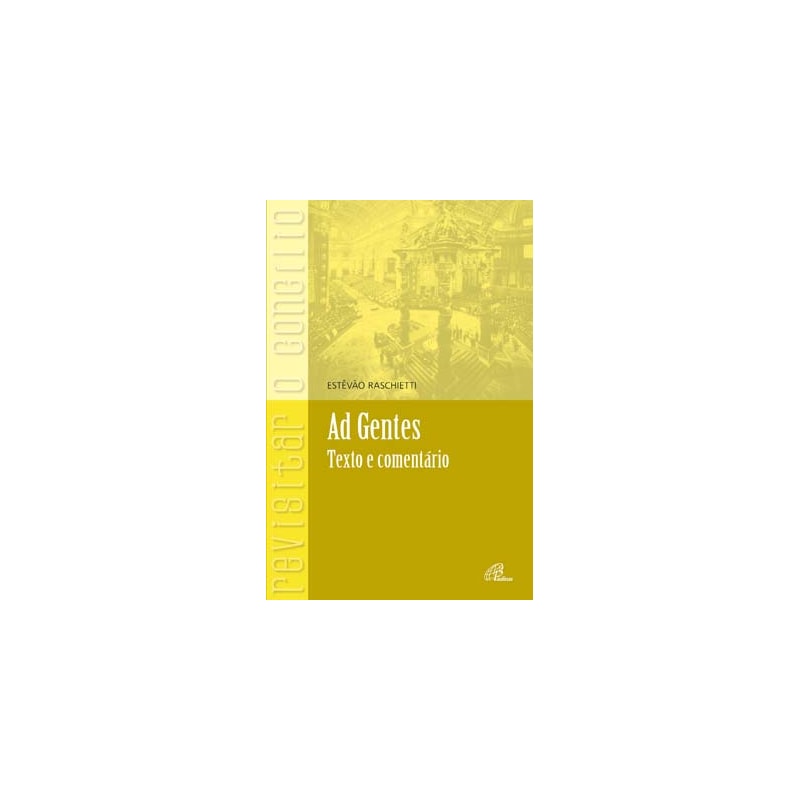 Ad gentes - texto e comentário