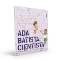 ADA BATISTA, CIENTISTA: COLEÇÃO JOVENS PENSADORES