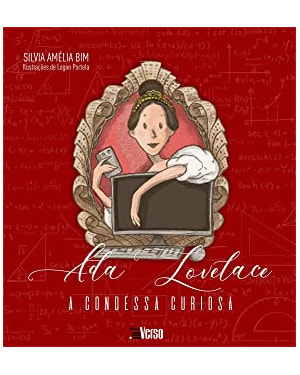 ADA LOVELACE: A CONDESSA CURIOSA