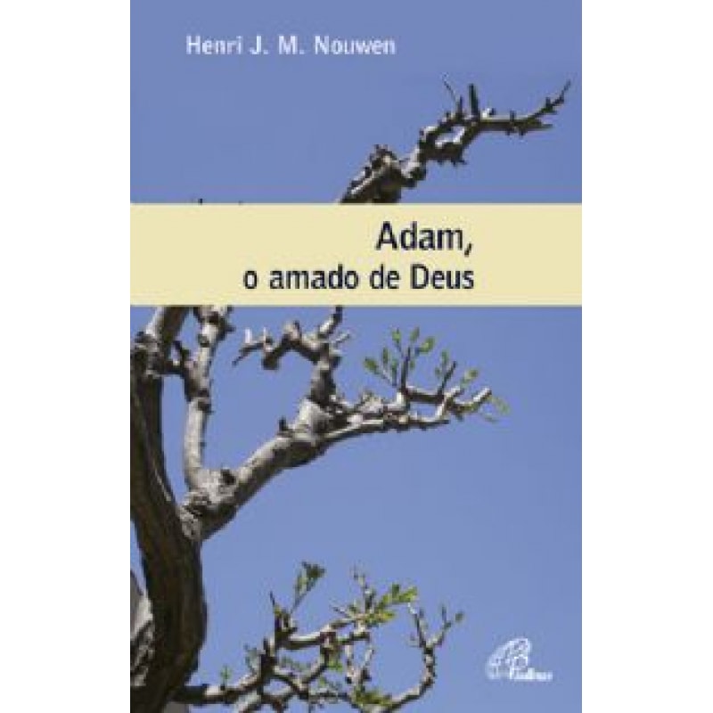 ADAM O AMADO DE DEUS - 3ª