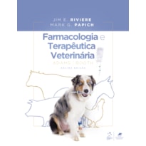 ADAMS BOOTH - FARMACOLOGIA E TERAPÊUTICA VETERINÁRIA